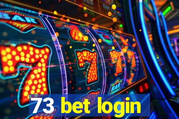 73 bet login